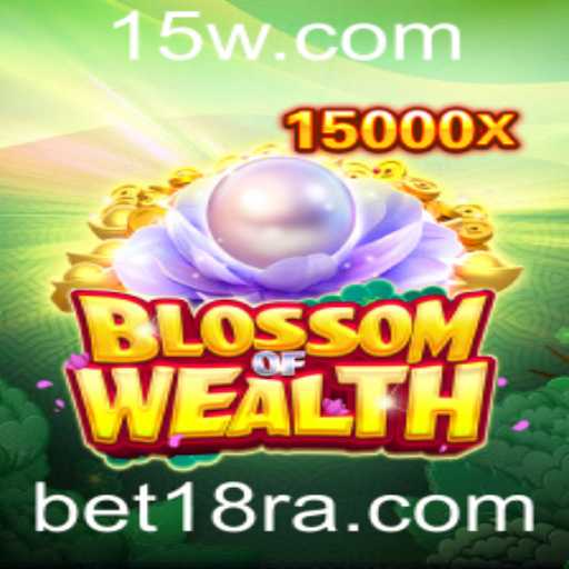 Conheça o Jogo: BlossomofWealth e as Regras do bet18