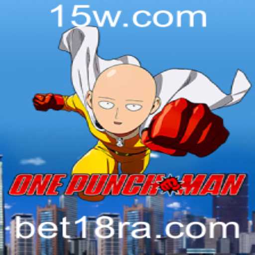 Descubra o Mundo de OnePunchMan: O Jogo Revolucionário com 'bet18'